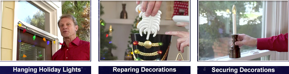 Hanging Holiday Lights, Repairing Decorations, Securing Decorations