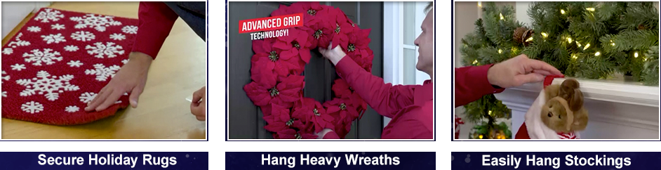 Secure Holiday Rugs, Hang Heavy Wreaths, Easily Hang Stockings