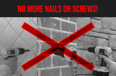 No More Nails or Screws!